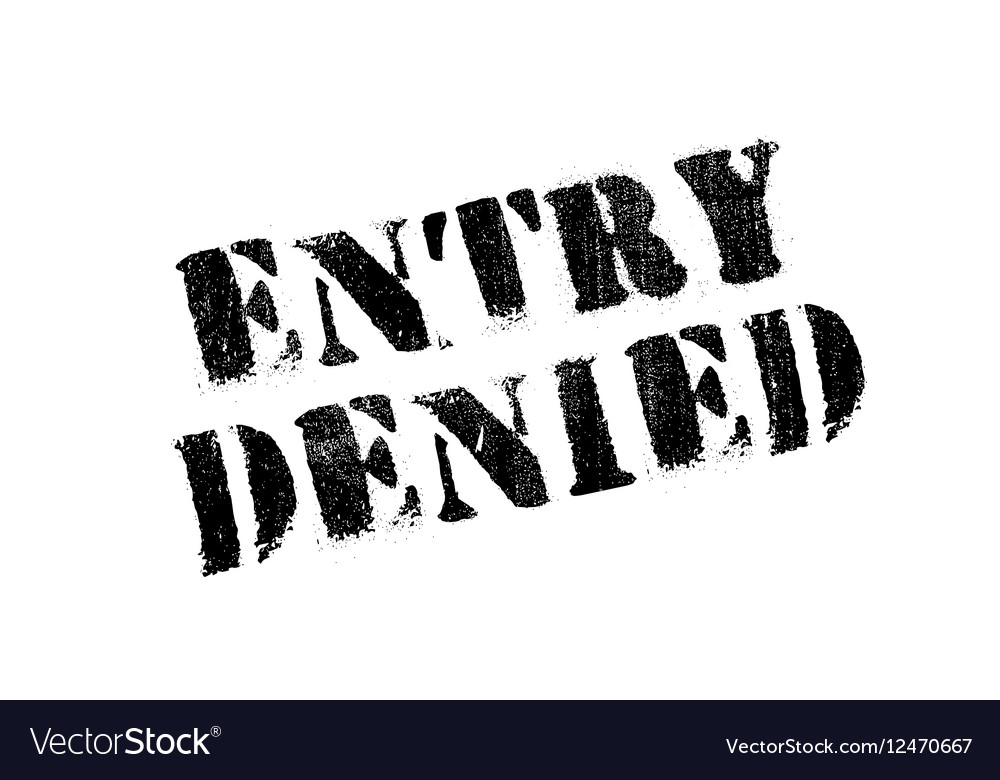 Entry Denied Rubber Stamp Royalty Free Vector Image