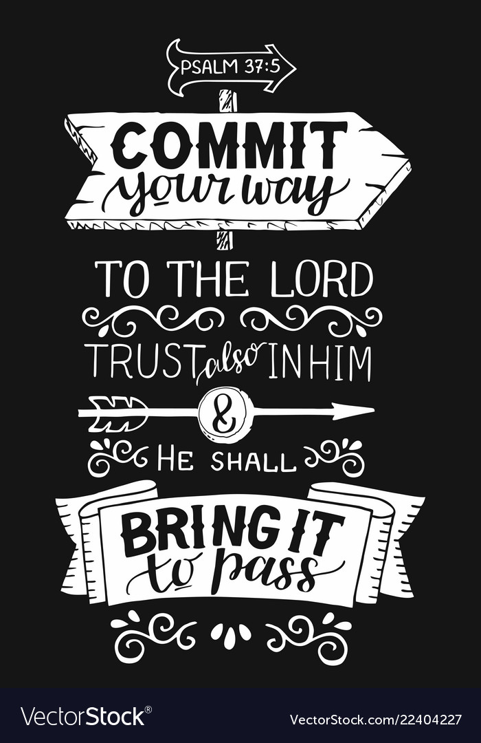 Hand Lettering With Bible Verse Commit Your Way Vector Image