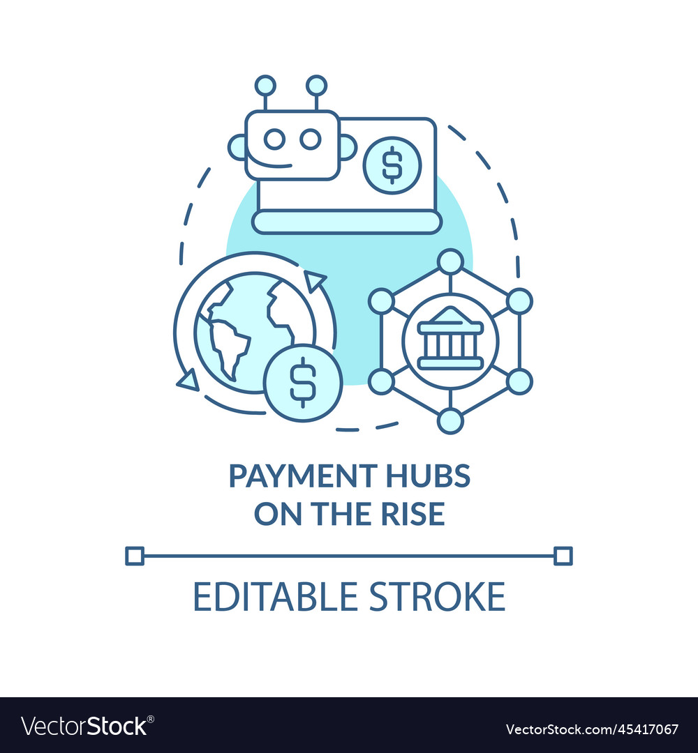 Payment Hubs On Rise Turquoise Concept Icon Vector Image