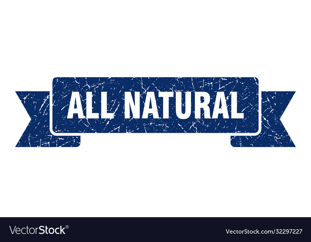 All Natural Ribbon Grunge Band Sign Royalty Free Vector