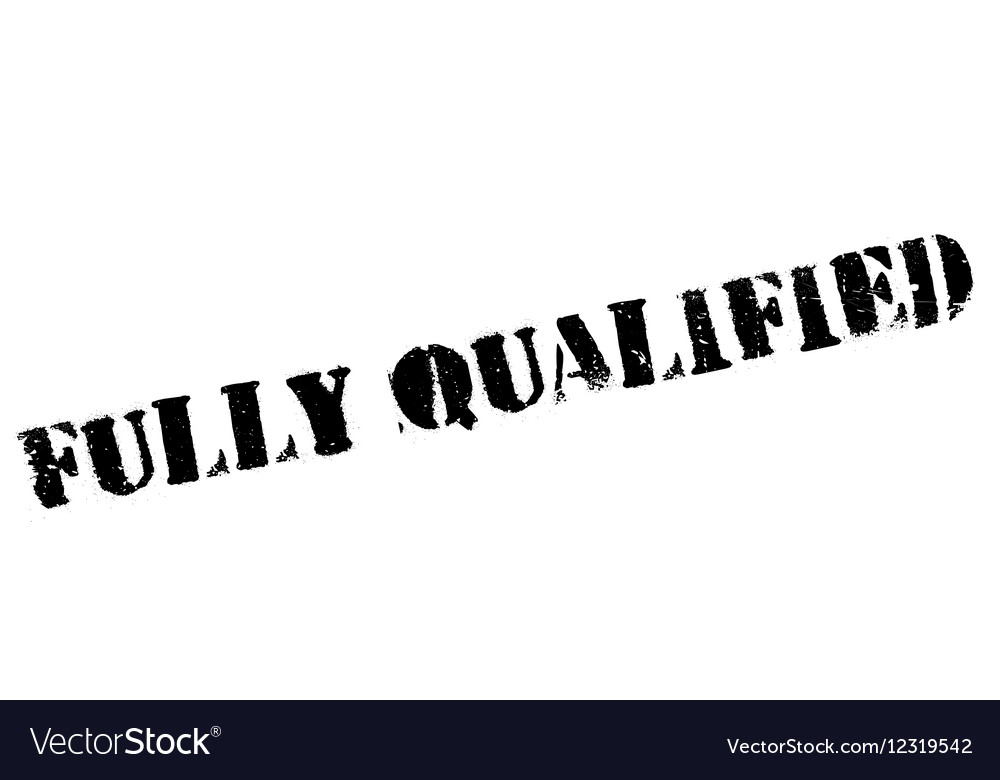 Fully Qualified Rubber Stamp Royalty Free Vector Image