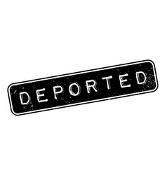 Deported Rubber Stamp Royalty Free Vector Image