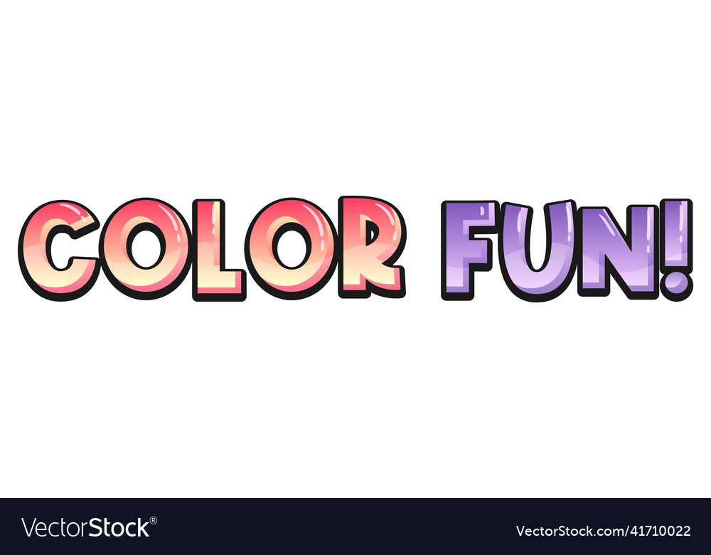 Color fun text banner on white background Vector Image