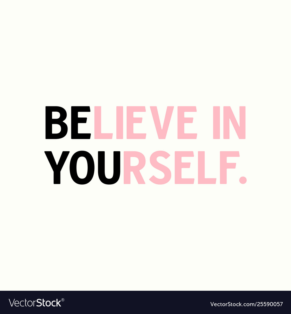 believe in yourself quotes