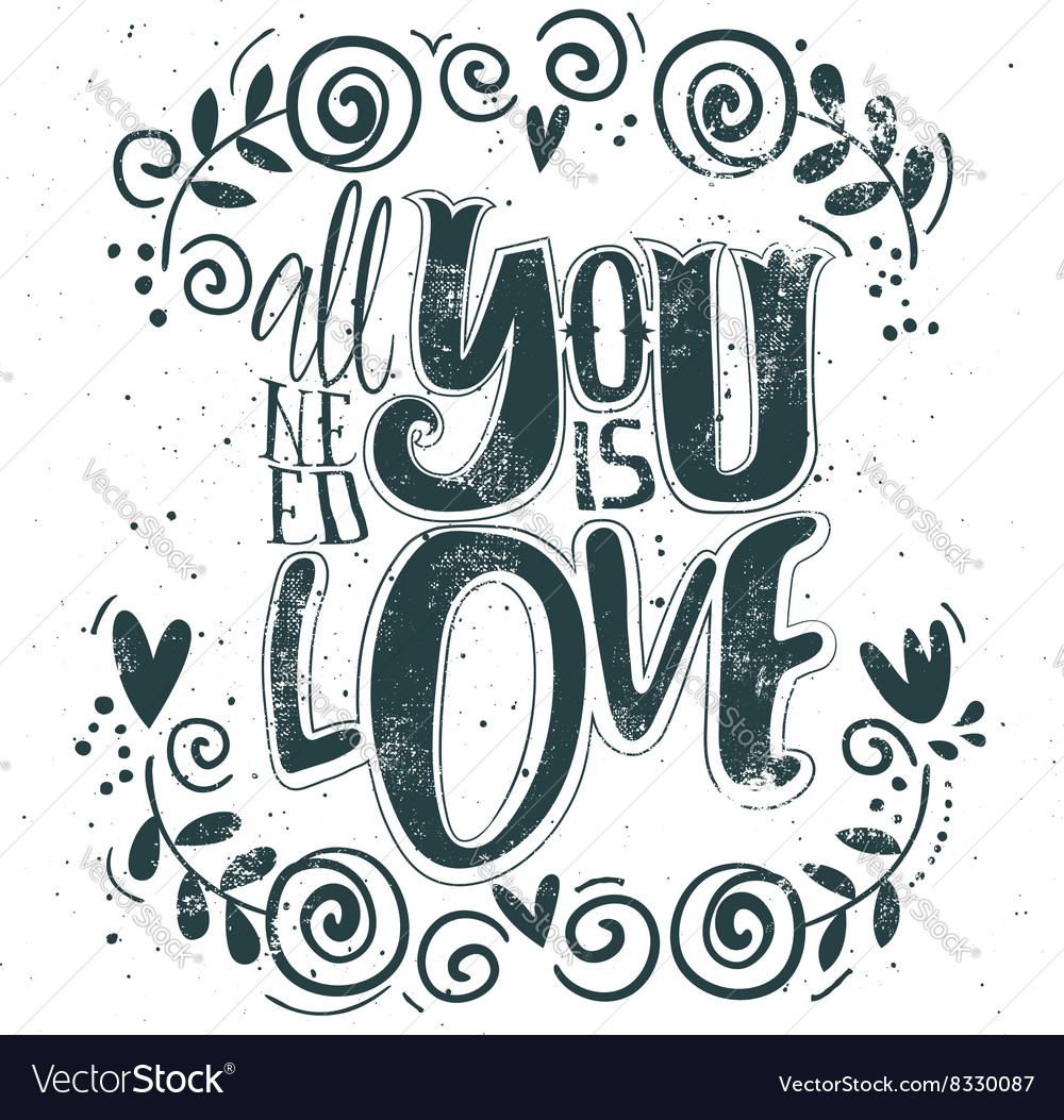 All you need is love Royalty Free Vector Image