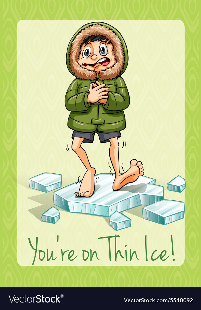 youre-on-thin-ice-idiom-royalty-free-vector-image