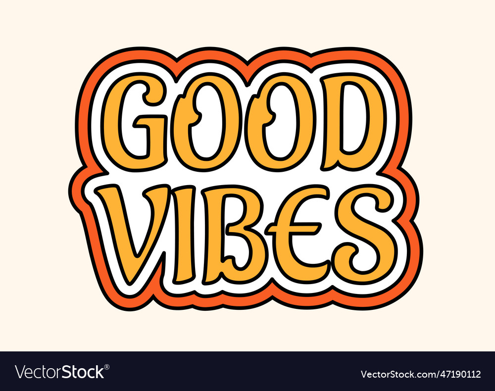 Retro hippie good vibes Royalty Free Vector Image