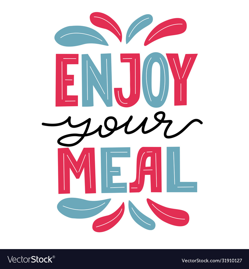 Enjoying Meal Quotes