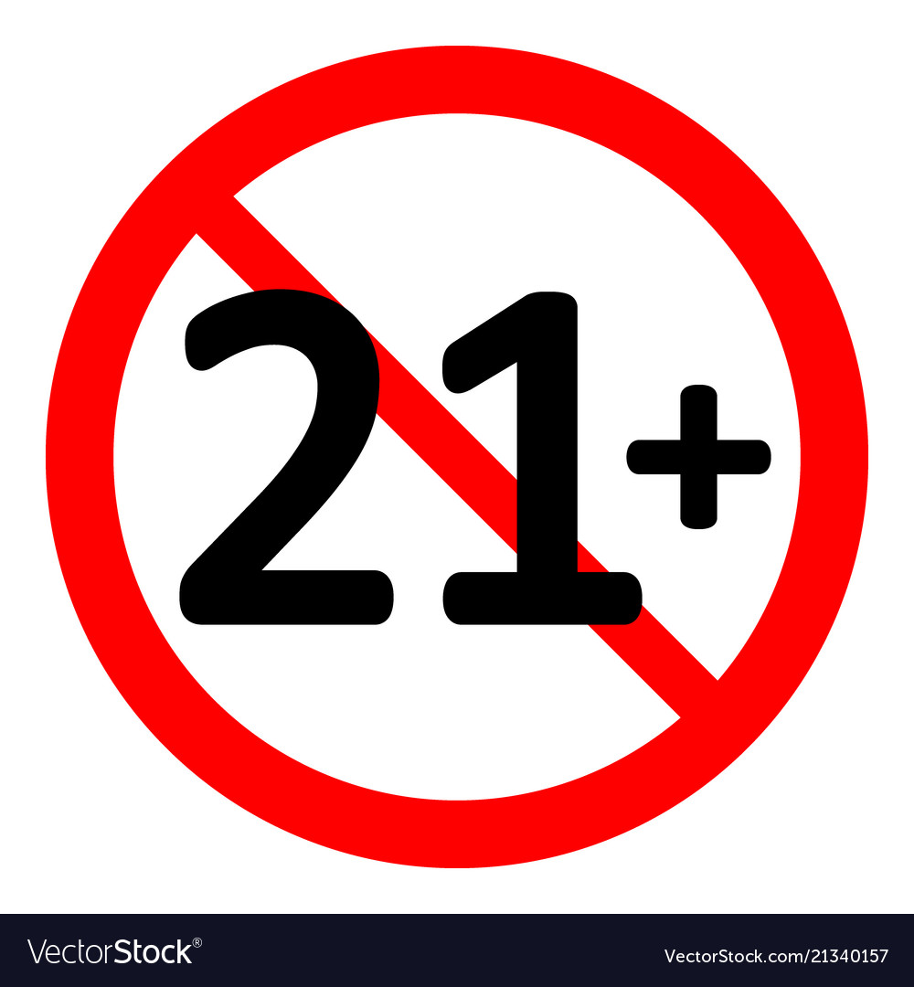 21 age restriction sign