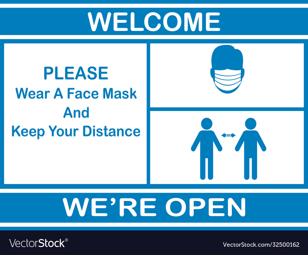 Welcome were open please keep distance Royalty Free Vector