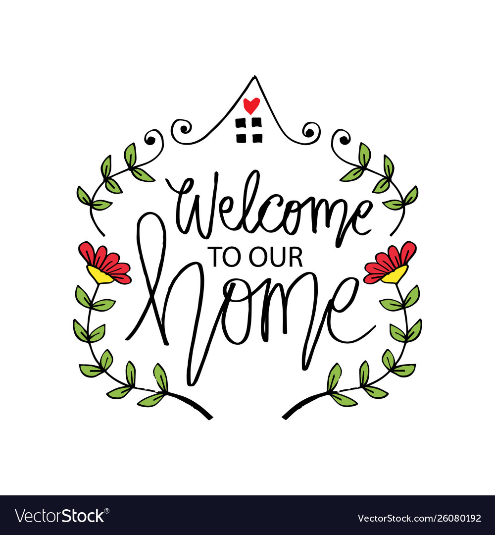 welcome to our home sign