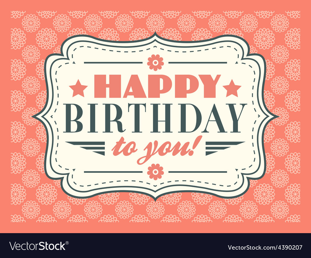 Happy Birthday Card Typography Letters Font Type Vector Image