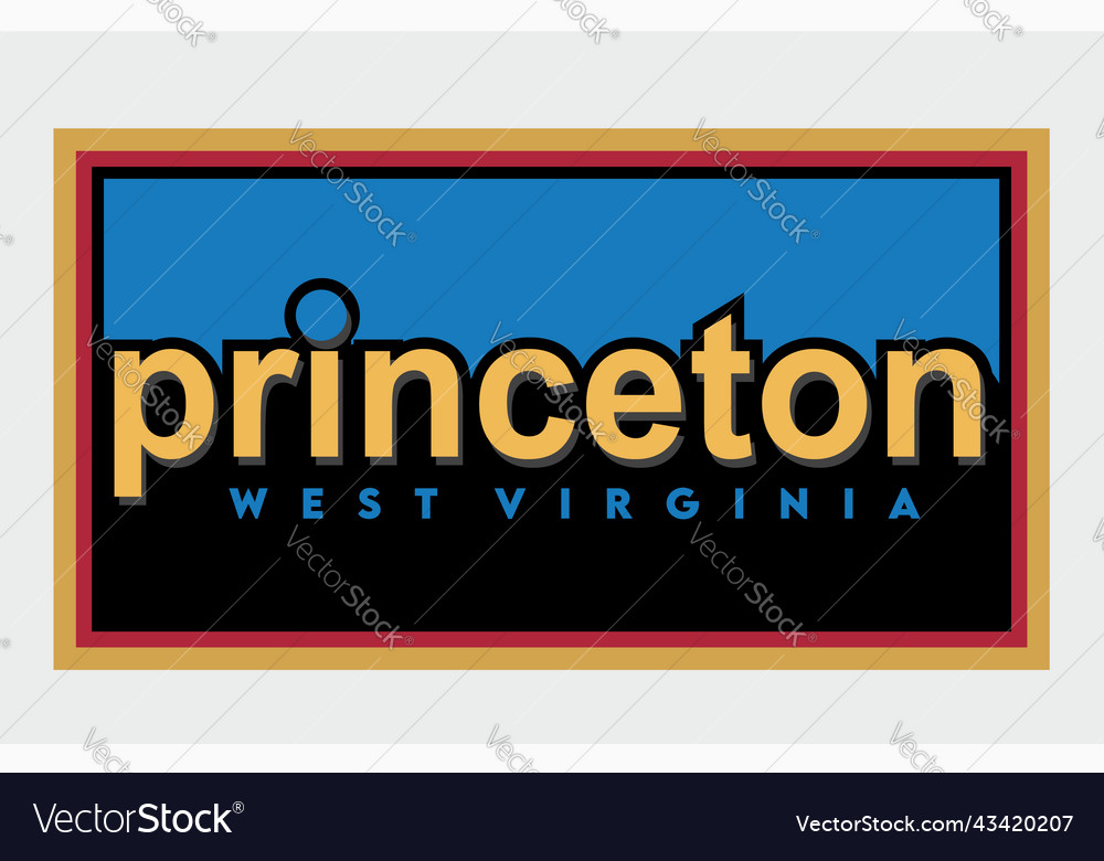 Princeton west virginia united states of america Vector Image