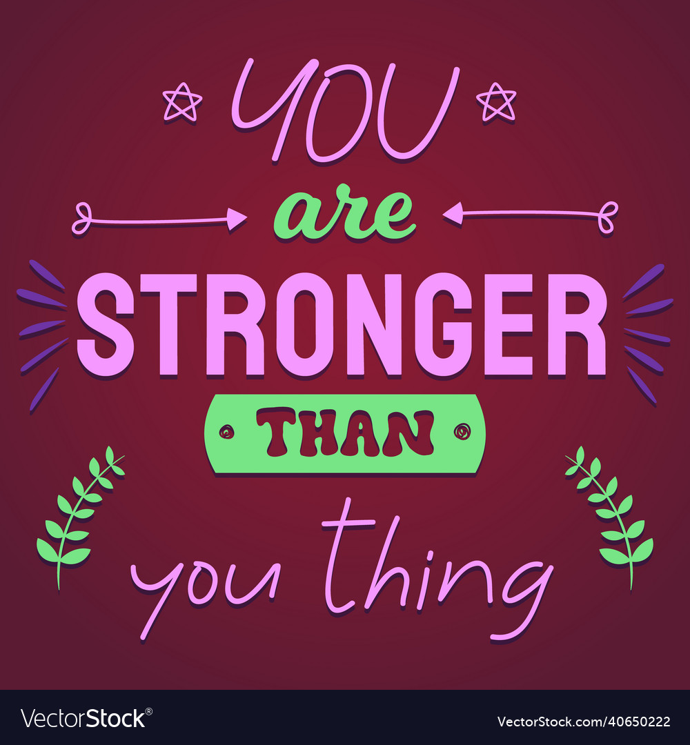 Encouraging phrase modern colors Royalty Free Vector Image