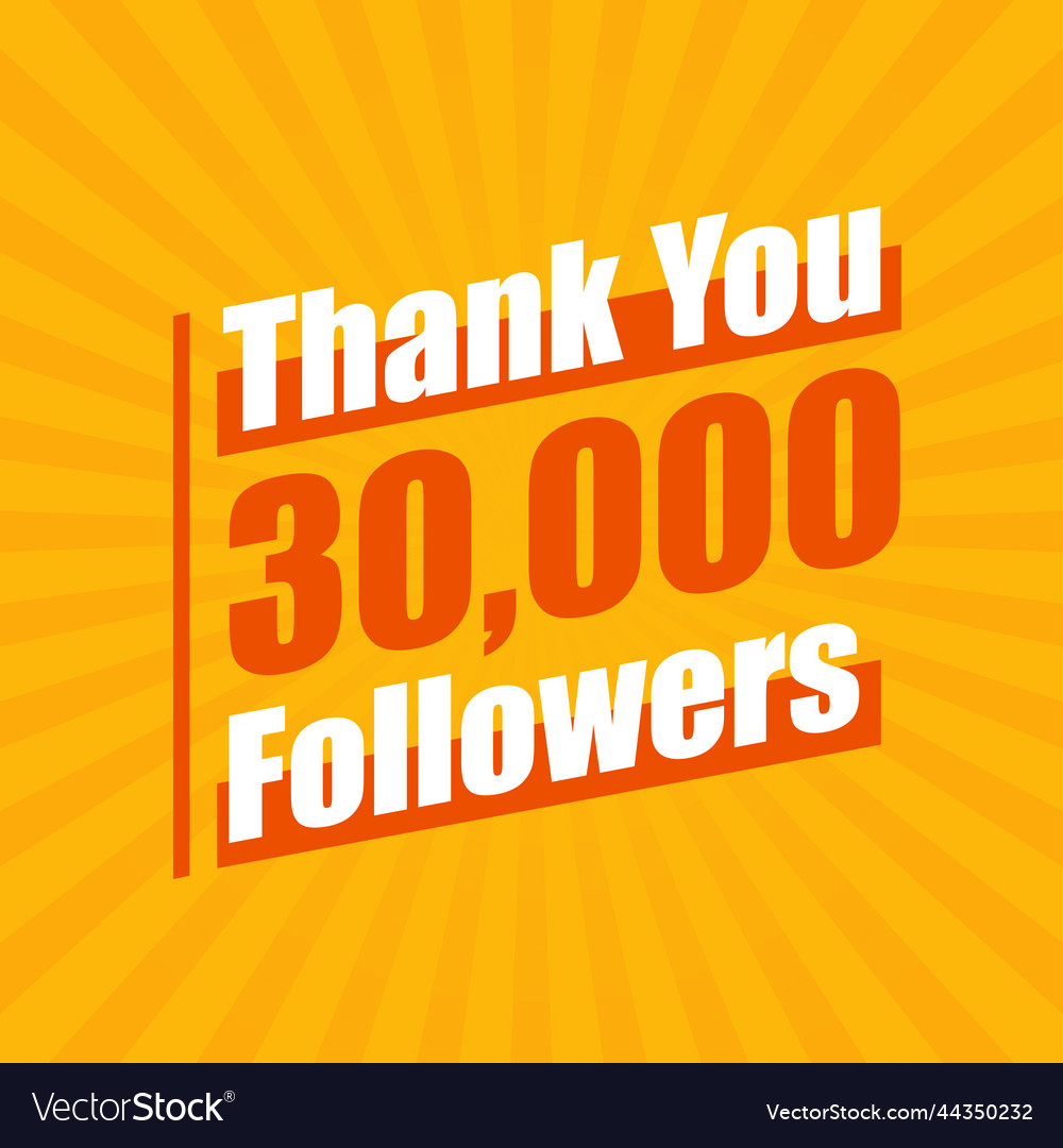 Thanks 30000 followers 30k celebration Royalty Free Vector