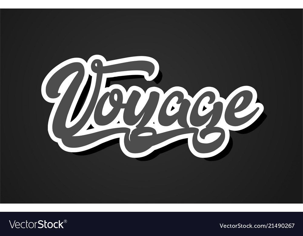 Voyage Hand Writing Word Text Typography Design Vector Image