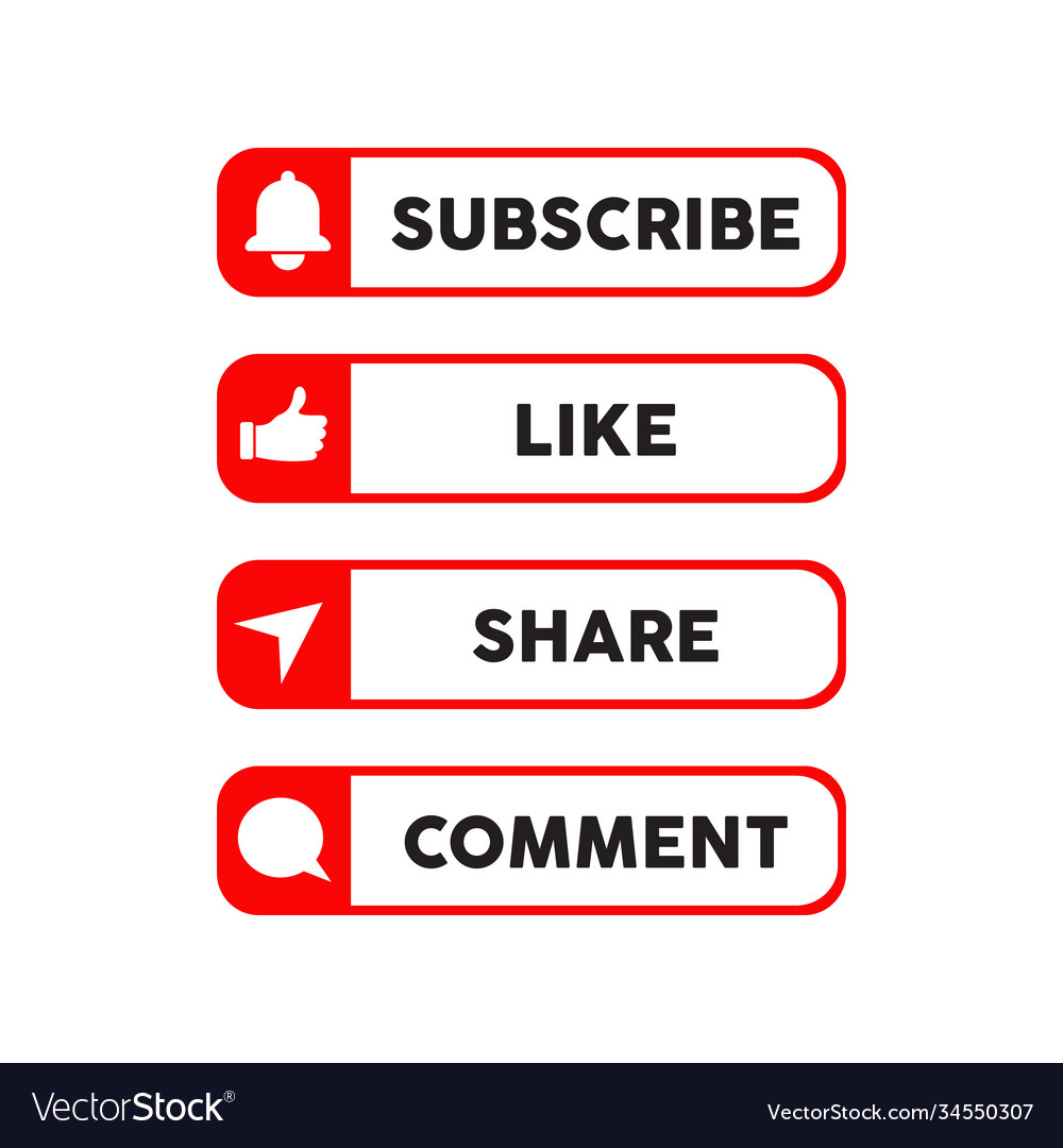 Subscribe Like Share And Comment Button Symbol Vector Image