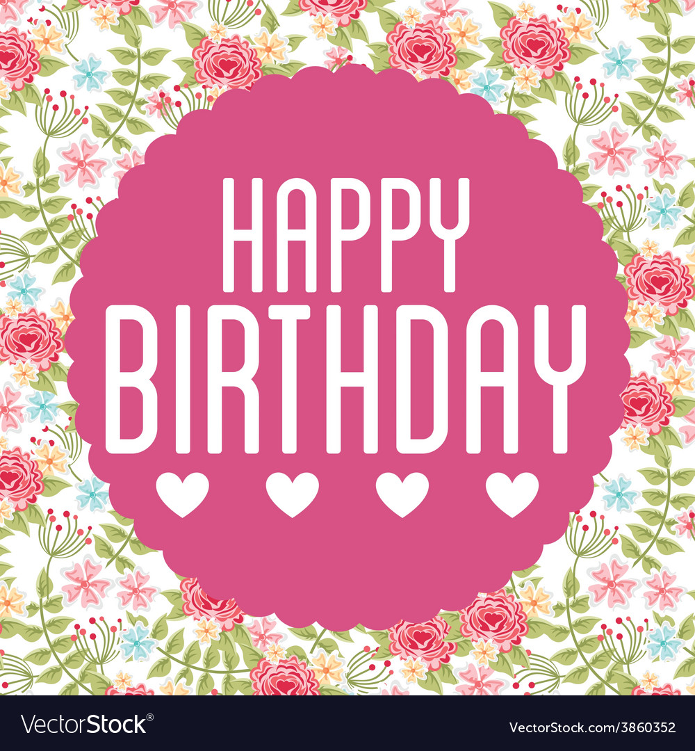 Happy birthday Royalty Free Vector Image - VectorStock