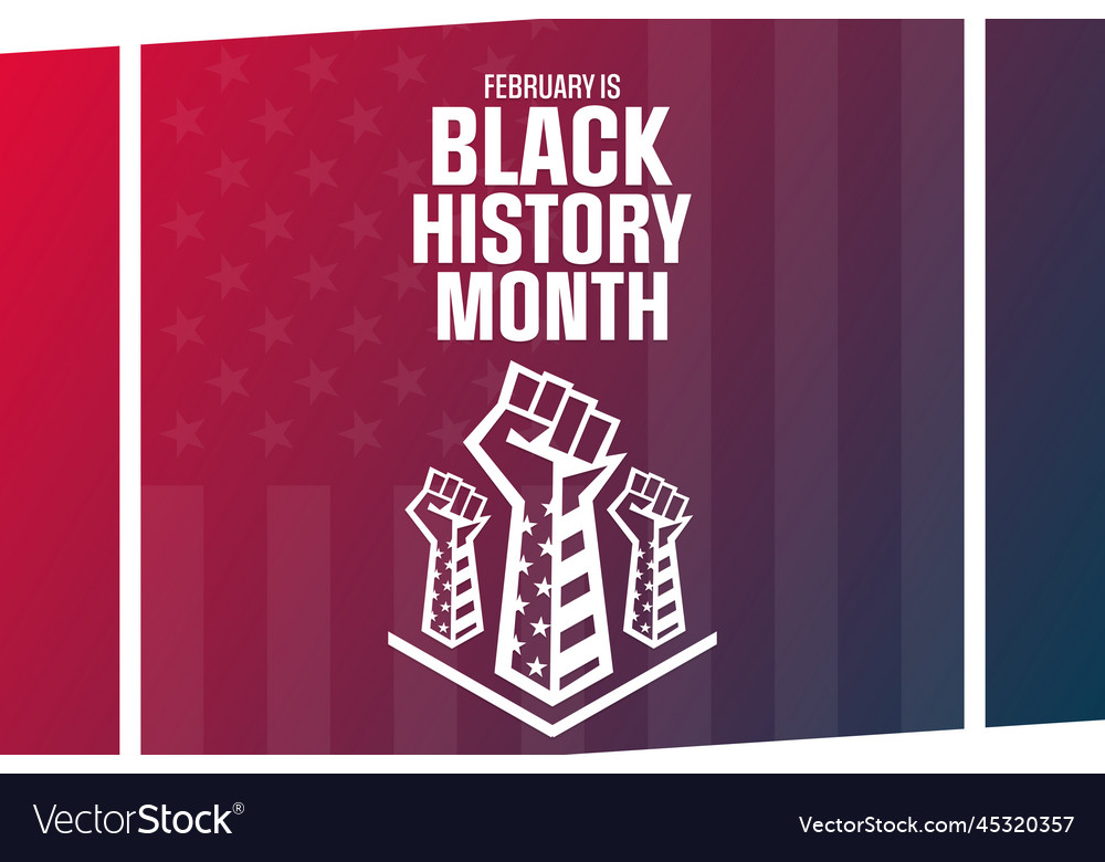 February Is Black History Month Royalty Free Vector Image