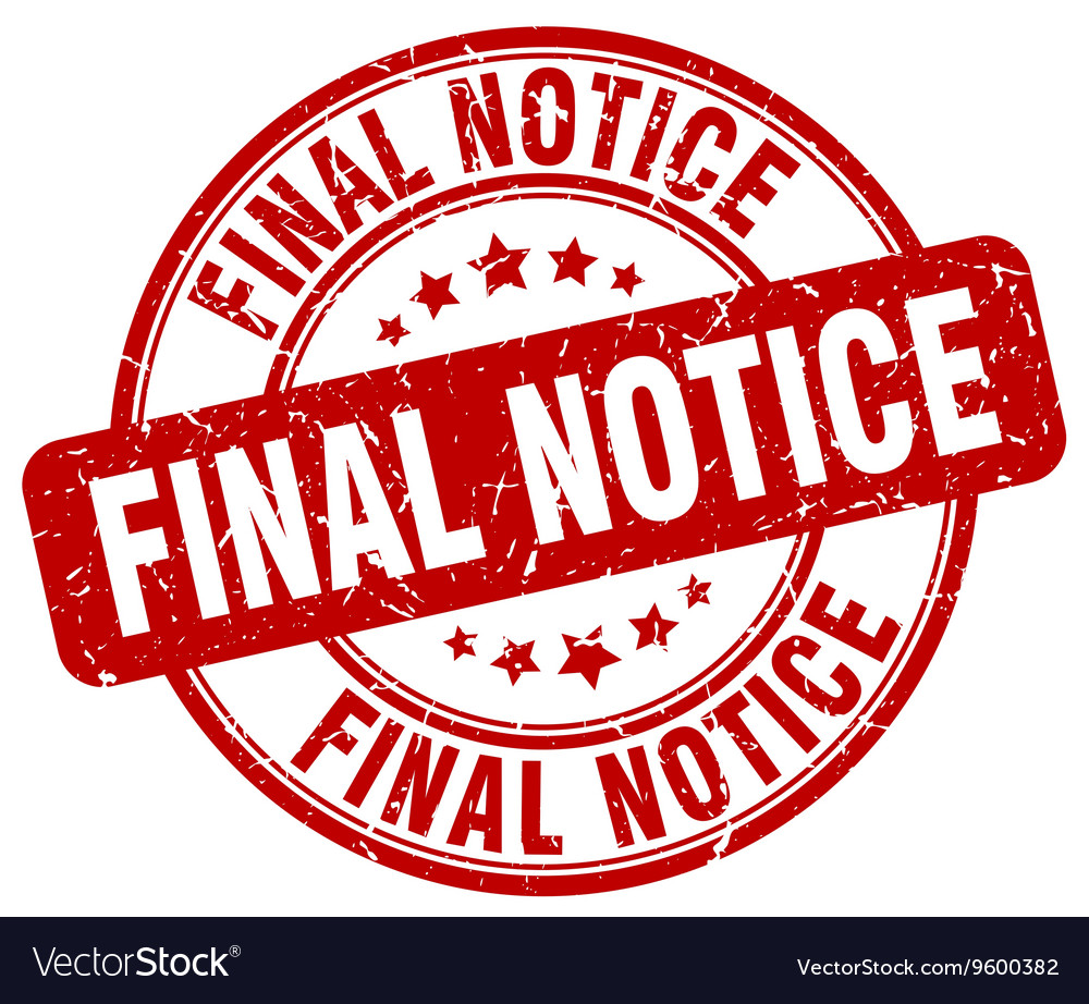 Final notice stamp Royalty Free Vector Image - VectorStock