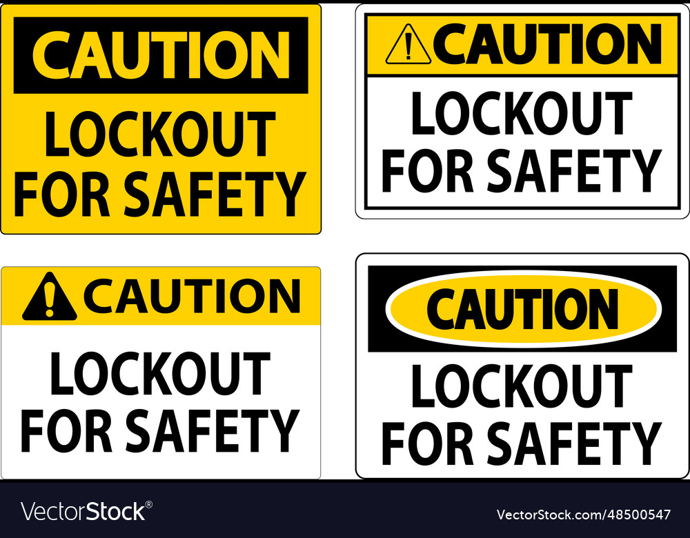 Caution sign lockout for safety Royalty Free Vector Image