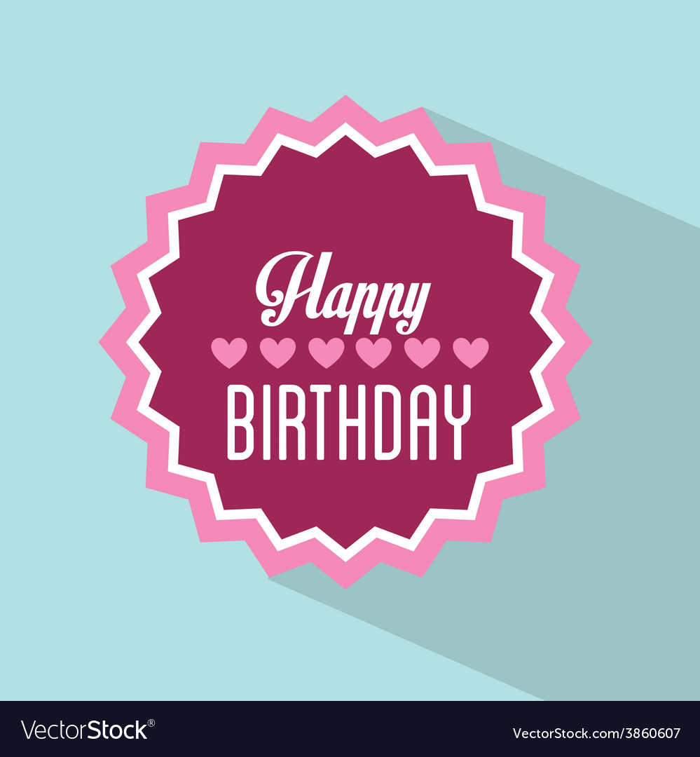 Happy birthday Royalty Free Vector Image - VectorStock