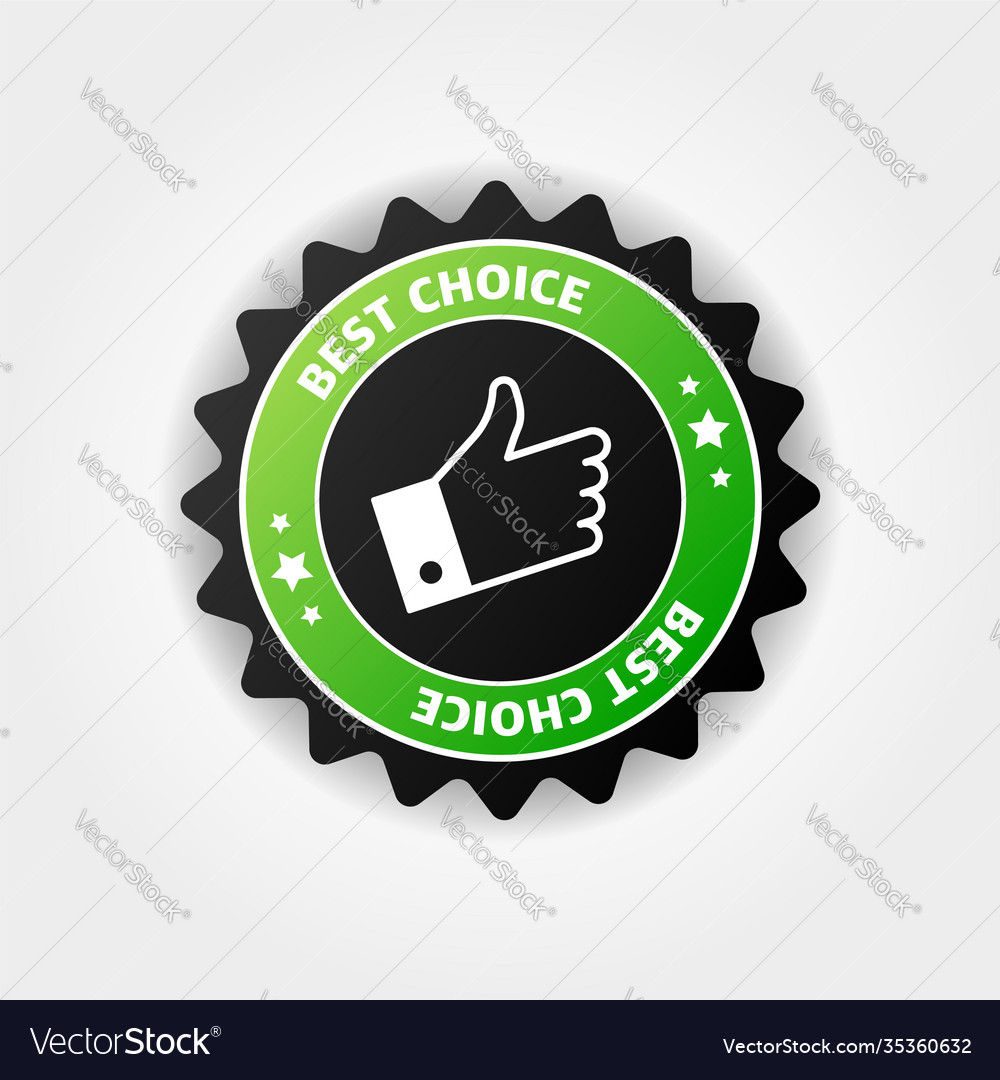 Best choice guaranteed label with gesture Vector Image