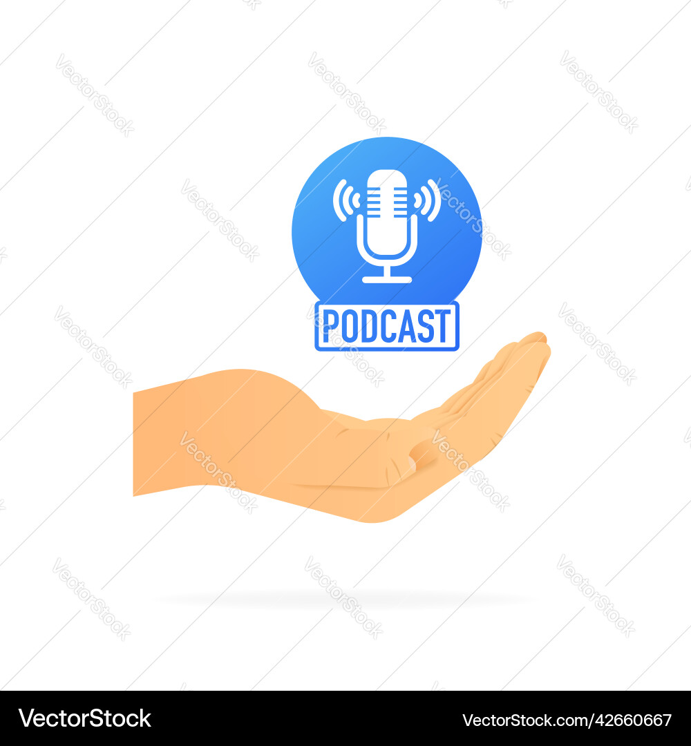 Hand holding podcast sign realistic white Vector Image