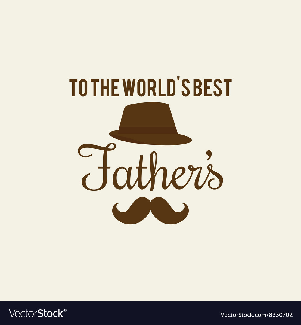 Happy fathers day Royalty Free Vector Image - VectorStock