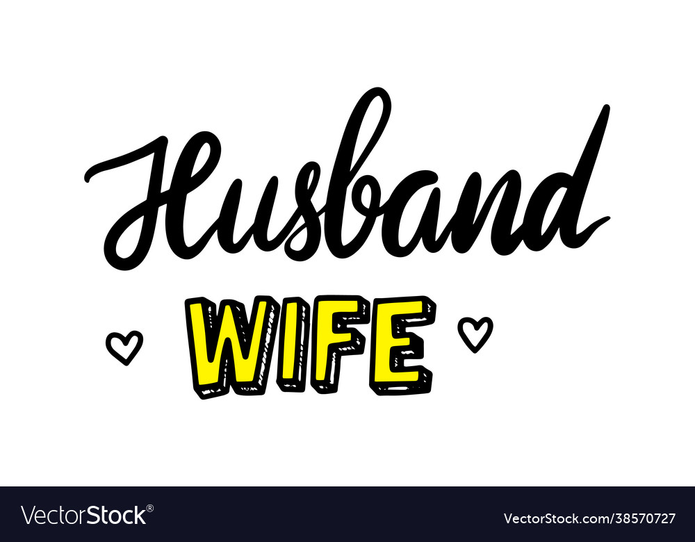 Husband wife hand lettering phrase bachelorette Vector Image