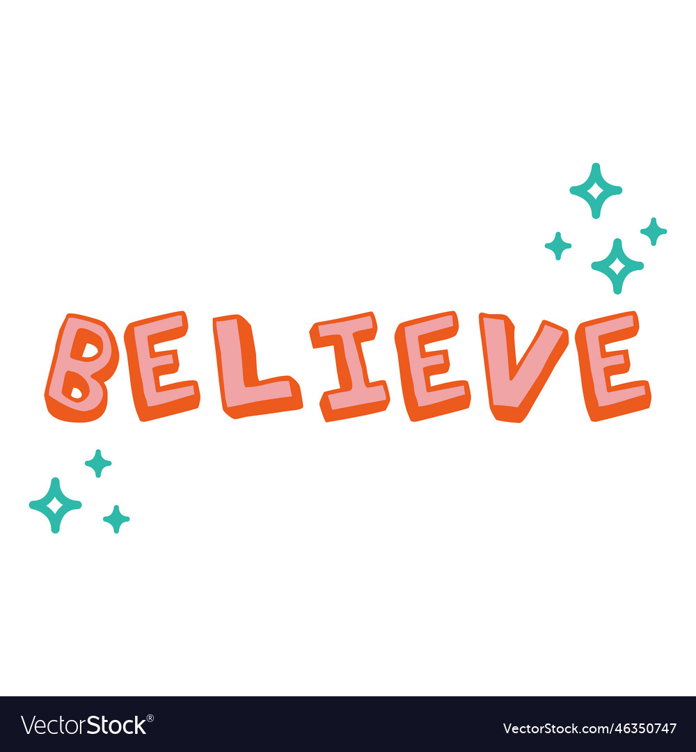 Believe color stroke Royalty Free Vector Image