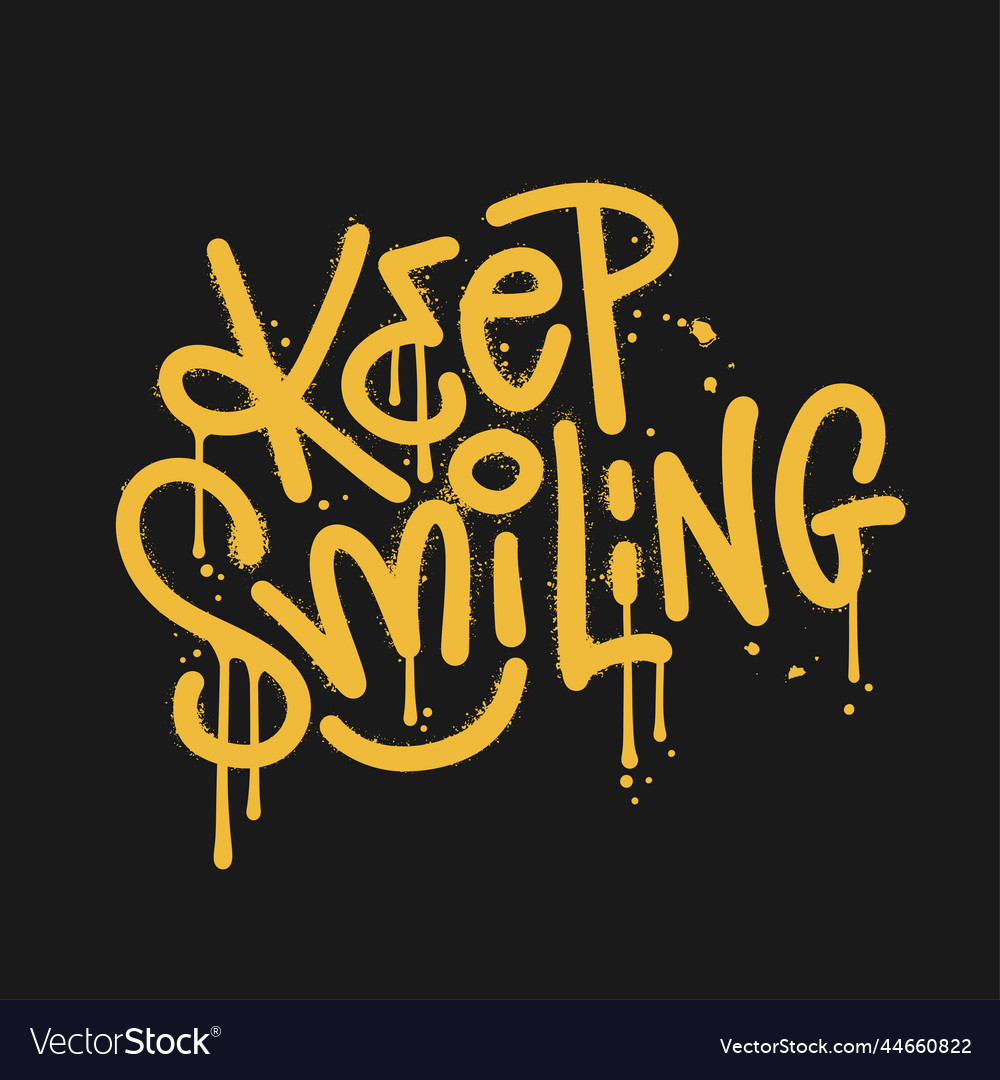 keep-smiling-urban-graffiti-slogan-print-vector-image