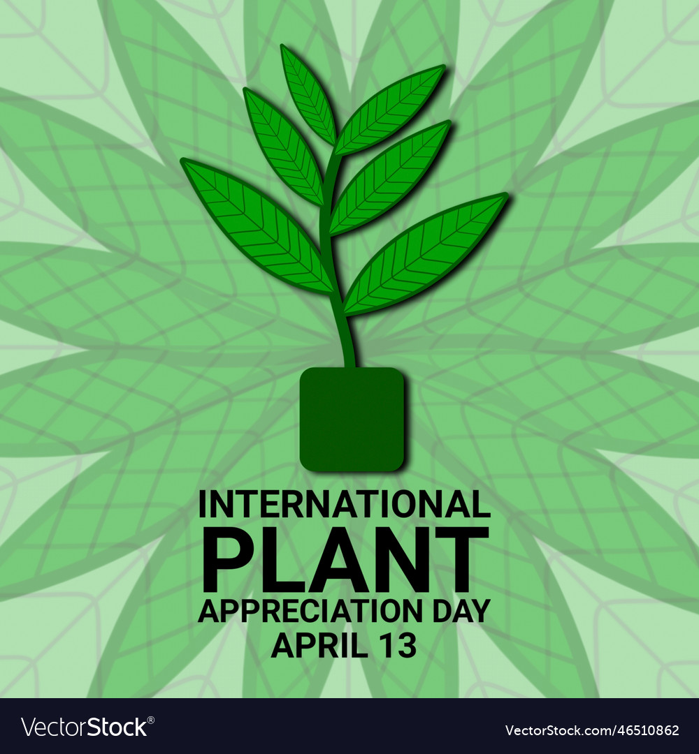 international-plant-appreciation-day-royalty-free-vector