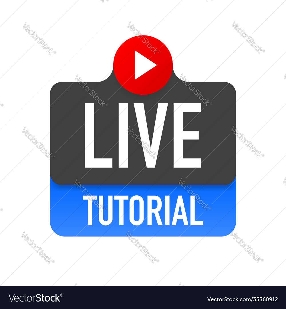 Live tutorial icon on white background video Vector Image