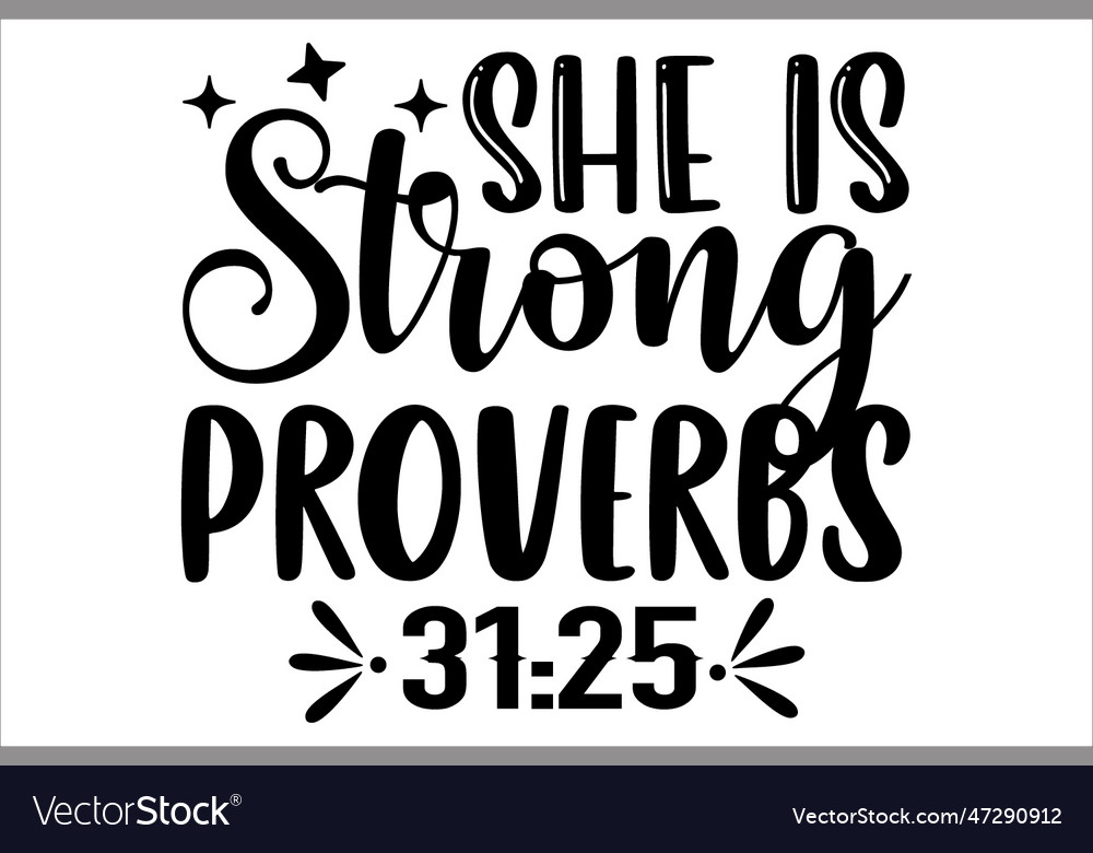 She is strong proverbs 3125 royalty free vector image
