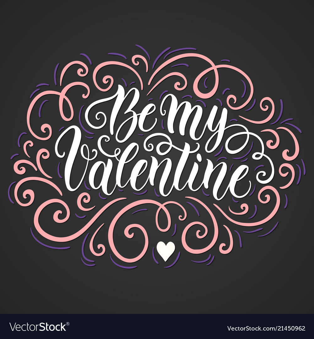 Be my valentine doodle hand lettering background Vector Image Be my valentine doodle hand lettering background Vector Image
