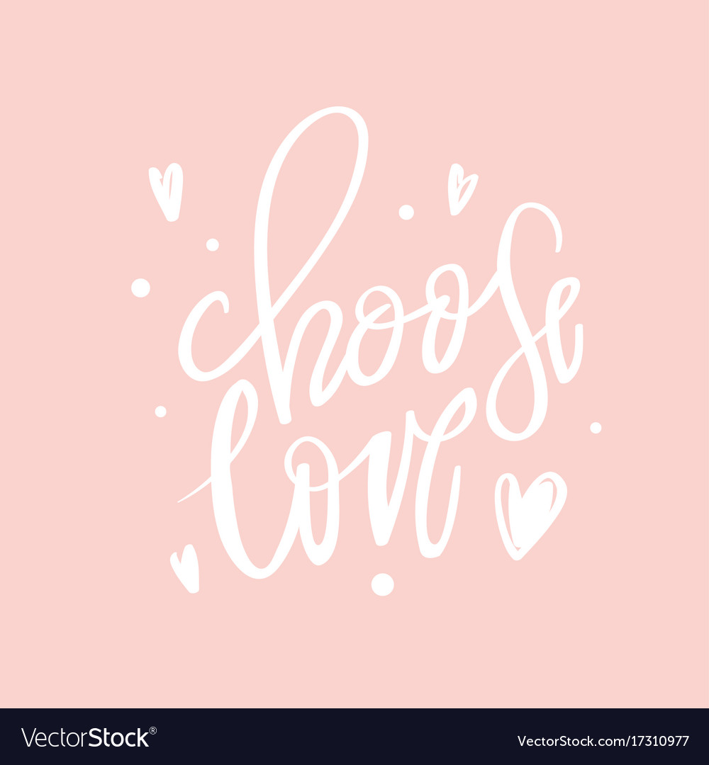 Choose choose love me