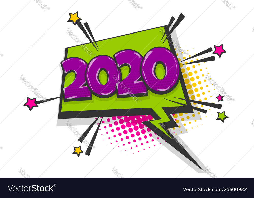 2020 year pop art comic book text speech bubble Vector Image