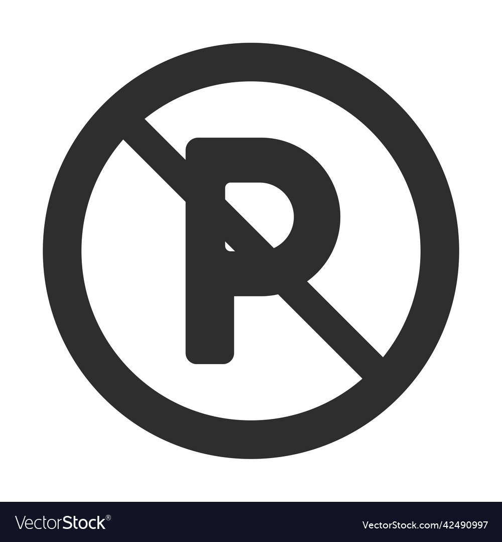 Ban parking symbol Royalty Free Vector Image - VectorStock