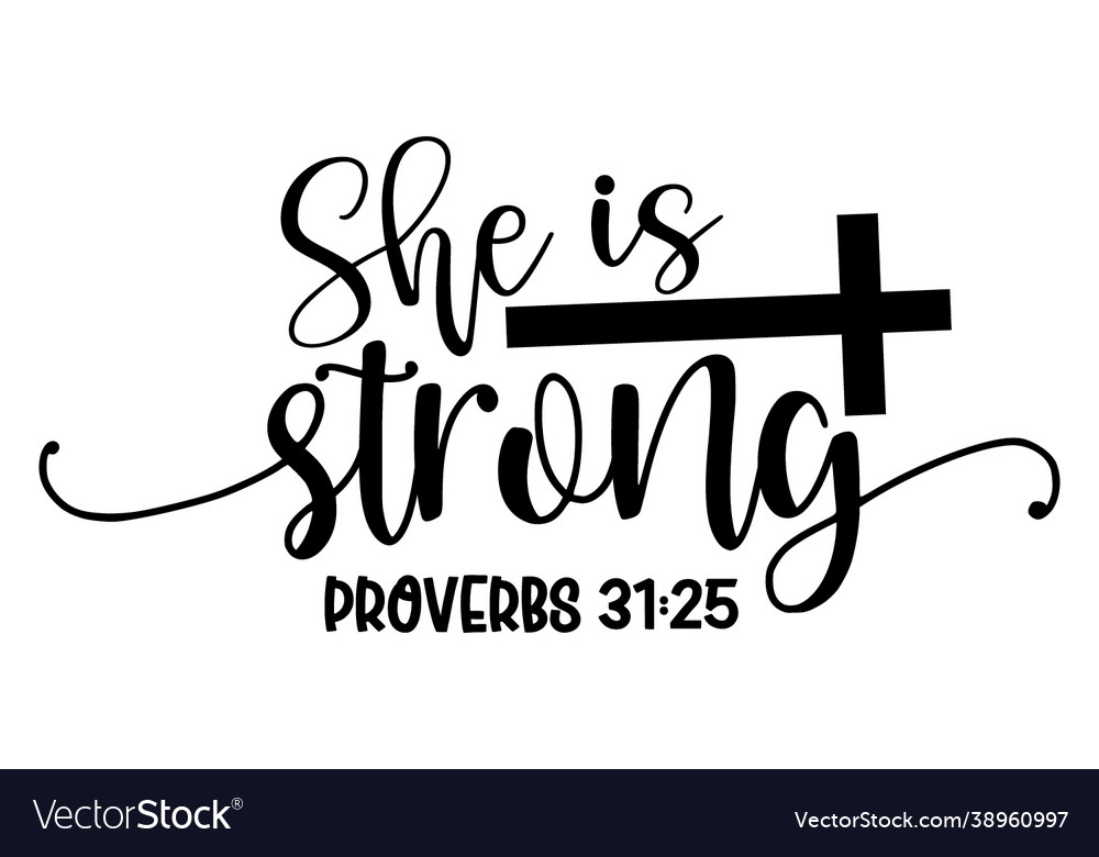 She is strong proverbs 3125 Royalty Free Vector Image