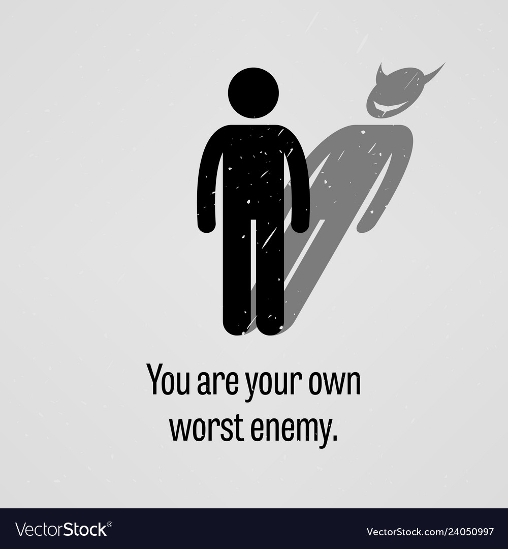 your-own-worst-enemy-idioms-online