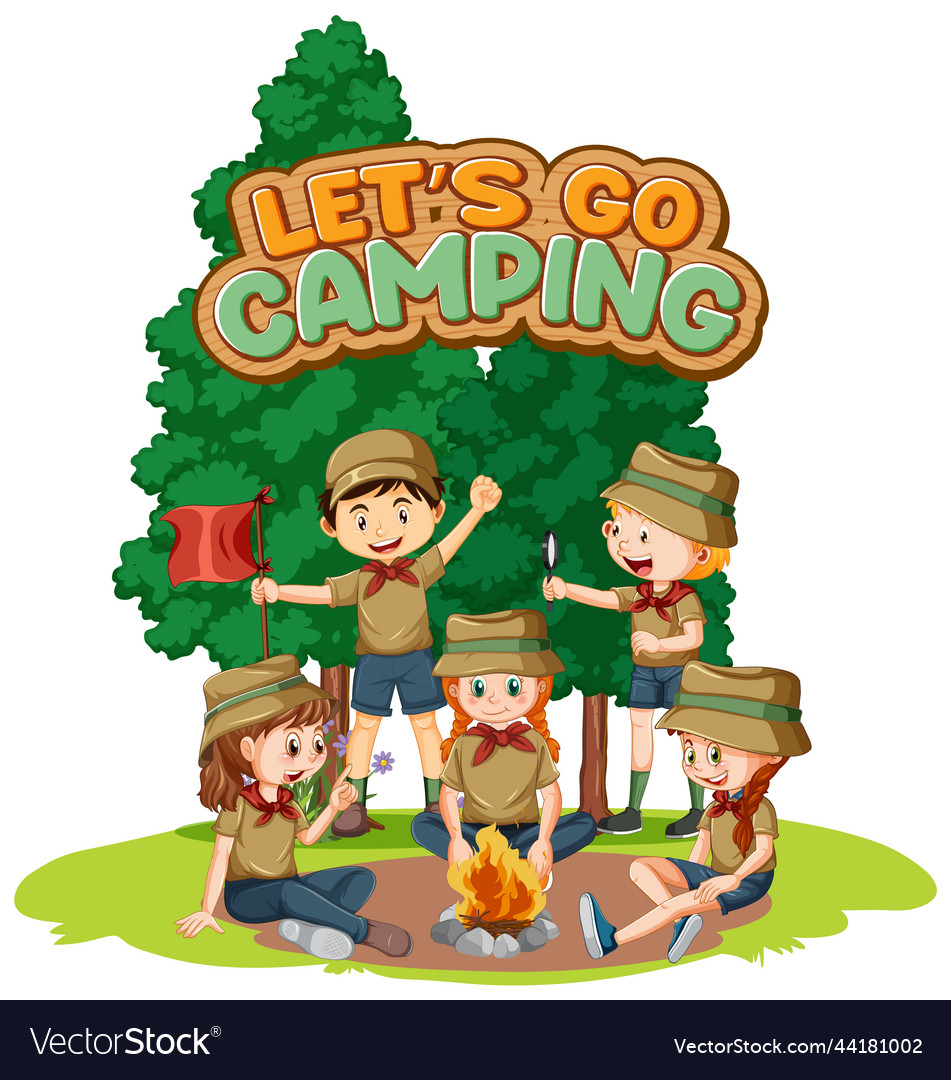 Camping kids and text design for word lets go Vector Image