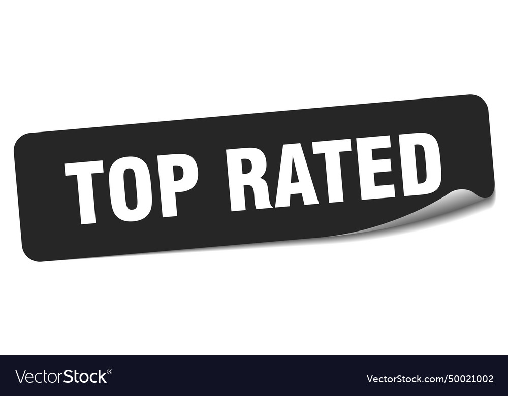 Top rated sticker top rated label Royalty Free Vector Image Top rated sticker top rated label Royalty Free Vector Image