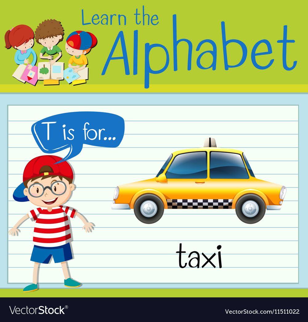 Flashcard letter T is for taxi Royalty Free Vector Image