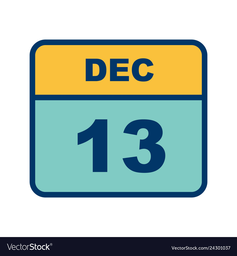 December 13th date on a single day calendar Vector Image