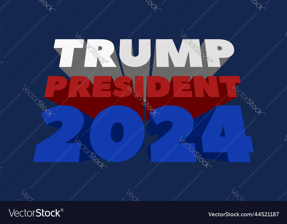 American editorial 3d election slogan trump Vector Image