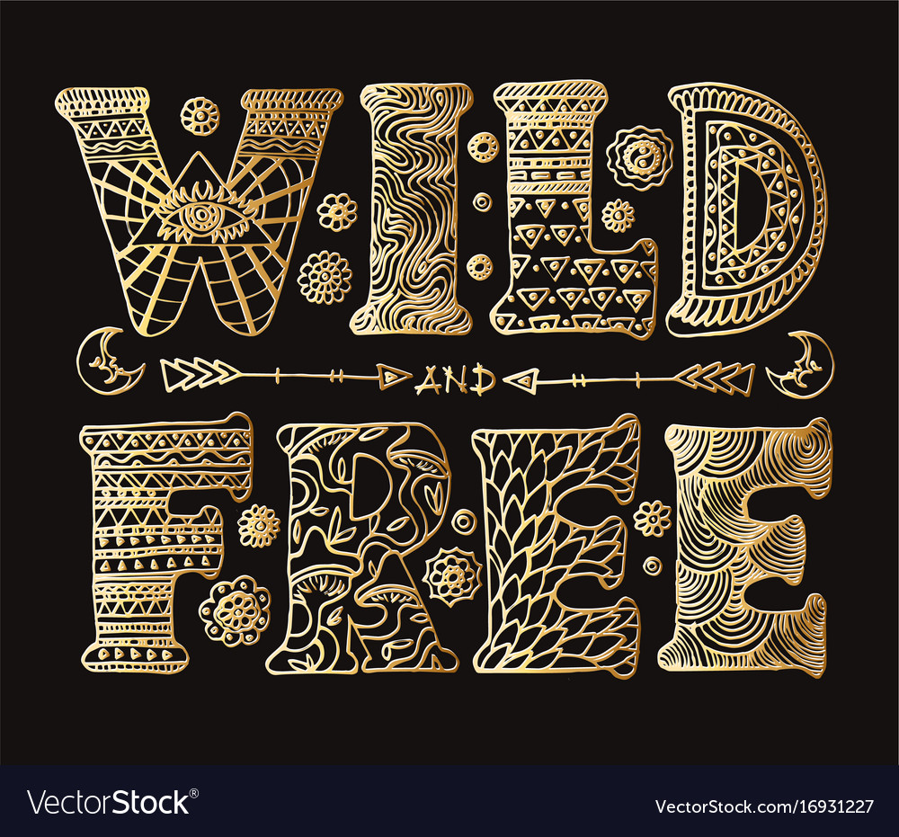 Detailed ornamental wild and free lettering Vector Image