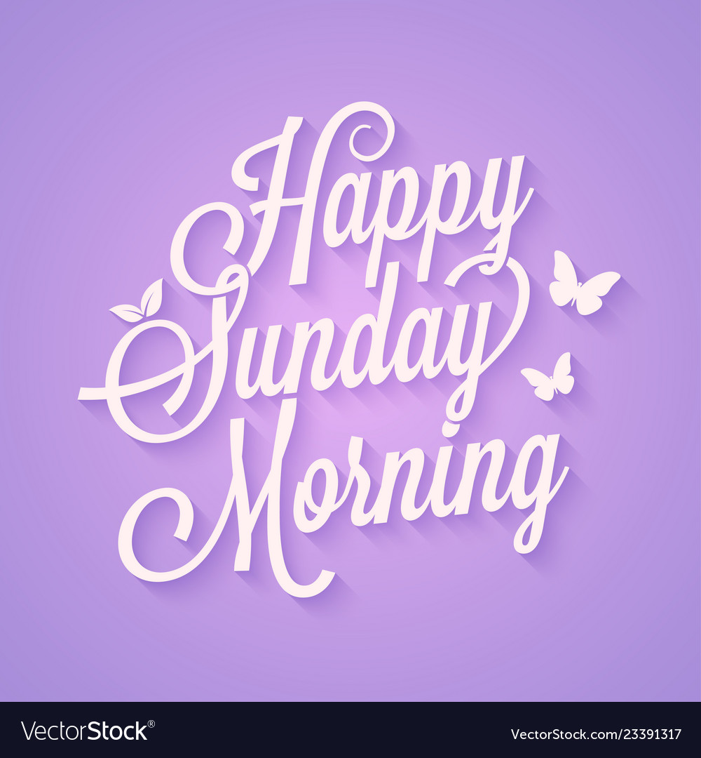 Happy sunday morning vintage lettering card Vector Image