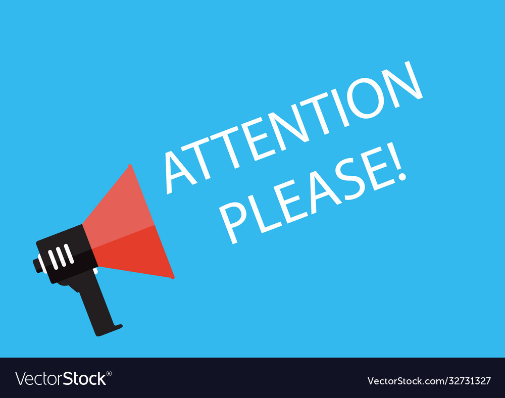 Megaphone with pay attention please Royalty Free Vector