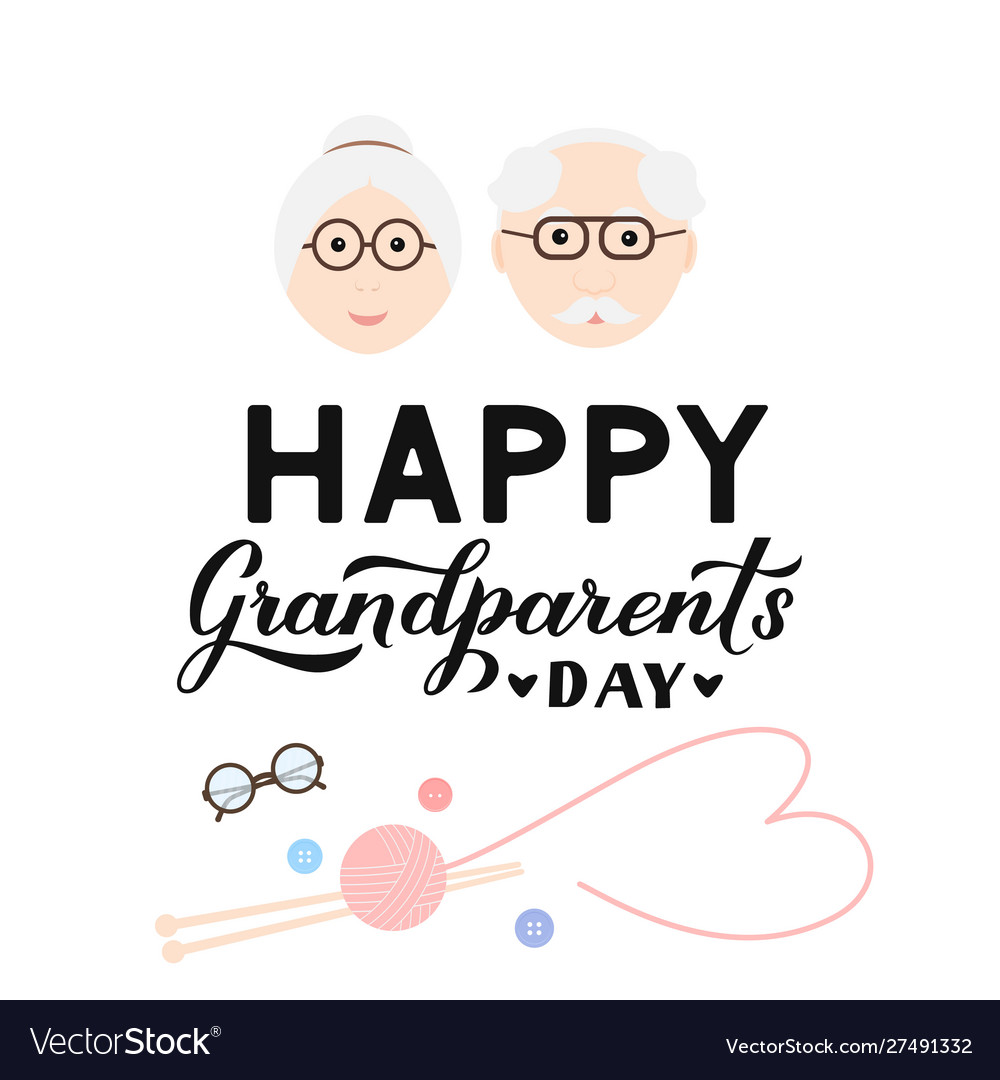Happy grandparents day calligraphy hand lettering Vector Image